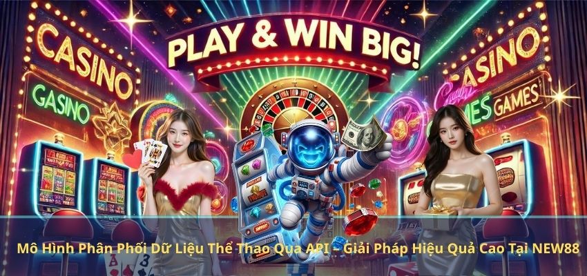 Mô Hình Phân Phối Dữ Liệu Thể Thao Qua API – Giải Pháp Hiệu Quả Cao Tại NEW88 Mô Hình Phân Phối Dữ Liệu Thể Thao Qua API – Giải Pháp Hiệu Quả Cao Tại NEW88
