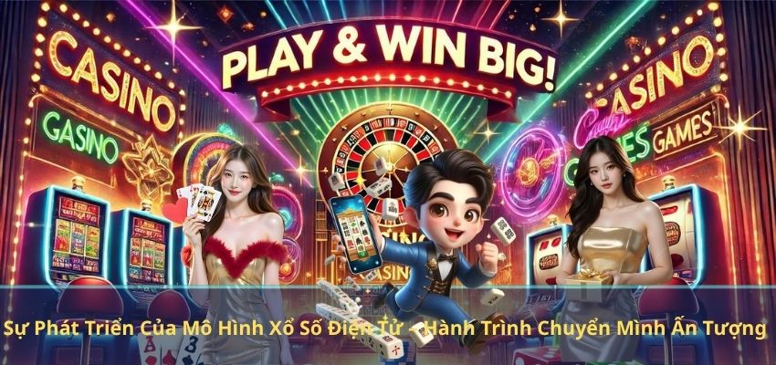 Sự Phát Triển Của Mô Hình Xổ Số Điện Tử – Hành Trình Chuyển Mình Ấn Tượng