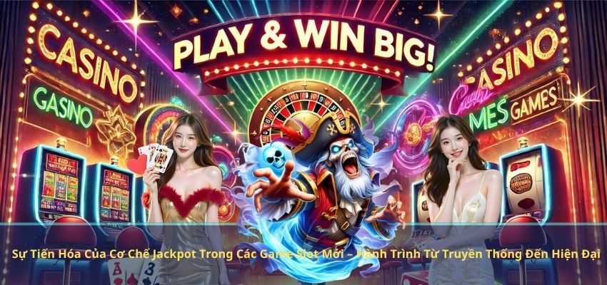 Sự Tiến Hóa Của Cơ Chế Jackpot Trong Các Game Slot Mới – Hành Trình Từ Truyền Thống Đến Hiện Đại Sự Tiến Hóa Của Cơ Chế Jackpot Trong Các Game Slot Mới – Hành Trình Từ Truyền Thống Đến Hiện Đại